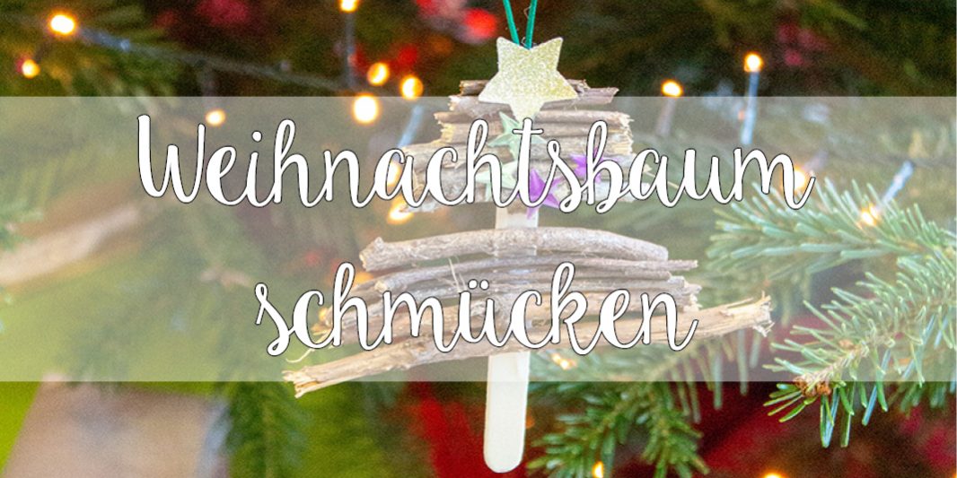 20201203 Weihnachtsbaum schmuecken