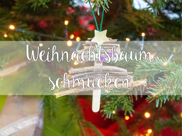 20201203 Weihnachtsbaum schmuecken
